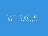 MF 5X0,5 
